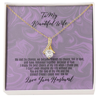 To My Beautiful Wife...Great for a gift, Birthday, Anniversary, Holiday