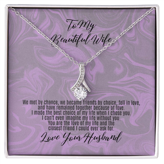 To My Beautiful Wife...Great for a gift, Birthday, Anniversary, Holiday